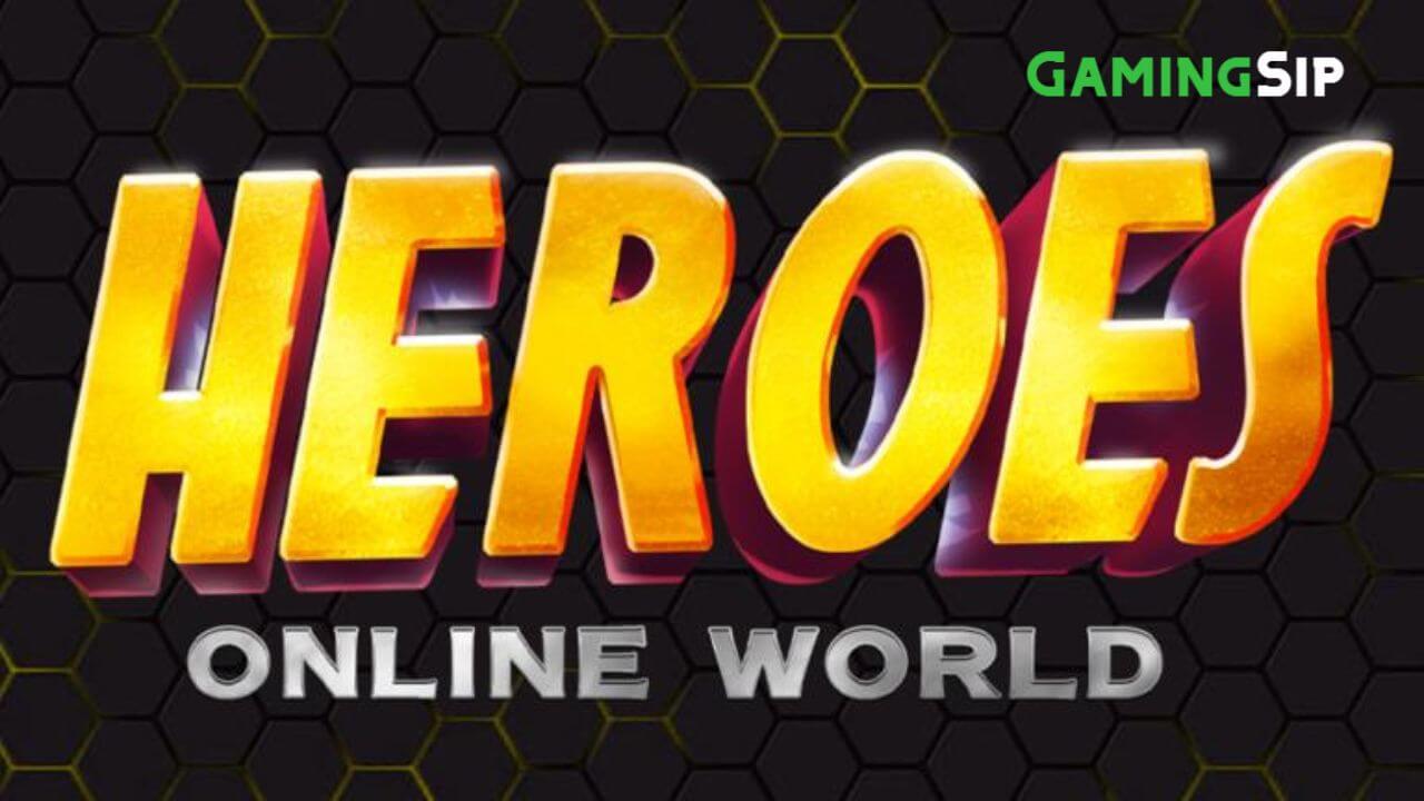 Heroes Online World Codes [January 2024] Updated GamingSip